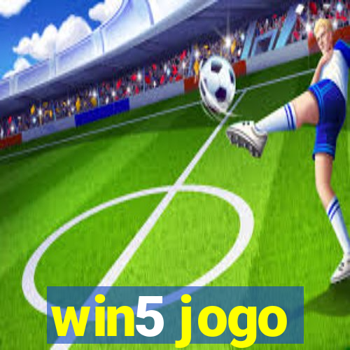 win5 jogo